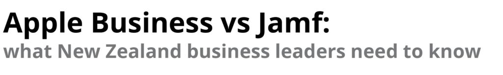Apple Business vs Jamf business leaders